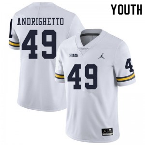 Michigan Wolverines #49 Lucas Andrighetto Youth White College Football Jersey 956731-572